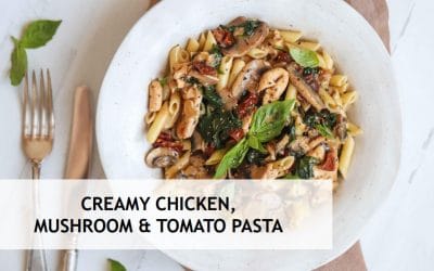 Creamy Chicken, Mushroom and Tomato Pasta